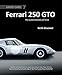 Ferrari 250 GTO: The autobiography of 4153 GT (Great Cars)