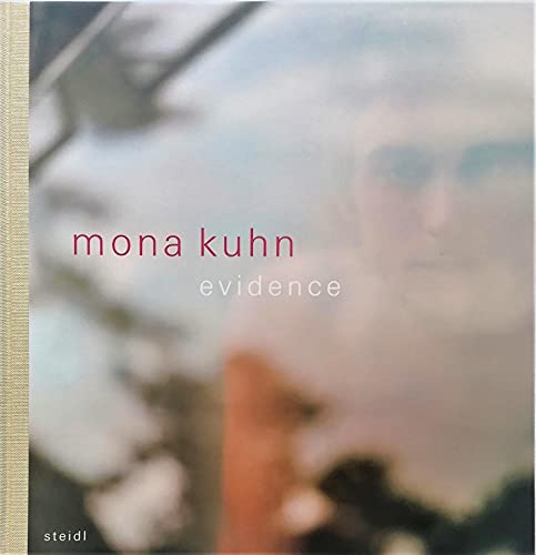 Mona Kuhn: Evidence
