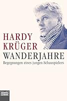 Wanderjahre. Begegnungen eines jungen Schauspielers. 3404144341 Book Cover