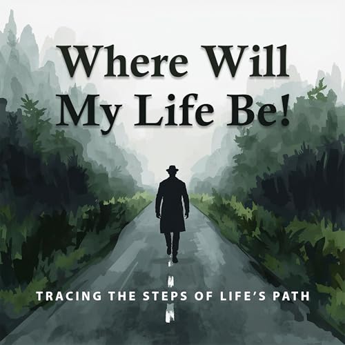 Where Will My Life Be cover art