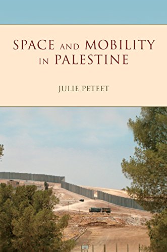 Space and Mobility in Palestine (Public Cultures of the Middle East and North Africa)
