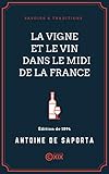  La Vigne et le Vin dans le midi de la France