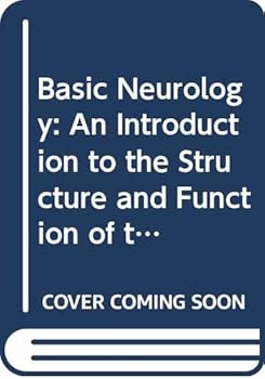 Hardcover Basic neurology;: An introduction to the structure and function of the nervous system Book