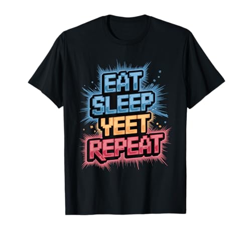 Eat Sleep Yeet Repeat Jugador Juego De Azar Camiseta