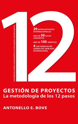 Gestión de Proyectos - La Metodología de los 12 pasos (Spanish Edition)