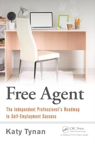Free Agent: The Independent Professional's Road... 1482258811 Book Cover