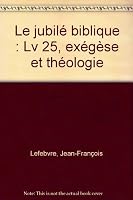Le Jubile Biblique: LV 25 - Exegese Et Theologie 3727814403 Book Cover