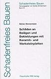  Schadenfreies Bauen Band 25: Schäden an Belägen und Bekleidungen mit Keramik- und Werksteinplatten