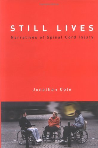 Buy Still Lives: Narratives of Spinal Cord Injury (Bradford Books) — BookShops.in
