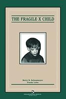 The Fragile X Child 1879105837 Book Cover