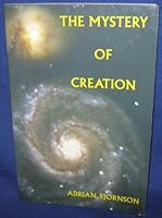 The Mystery of Creation 0970323131 Book Cover