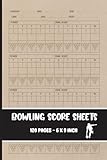 Bowling Score Sheets: Keep Track of Your Bowling Games, with 6 x 9