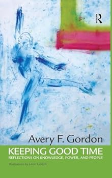 Keeping Good Time: Reflections on Knowledge, Power and People (Great Barrington Books)