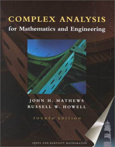 Compare Textbook Prices for Complex Analysis for Mathematics and Engineering: 4 Edition ISBN 9780763714253 by Mathews, John H.,Howell, Russell W.