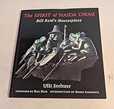 The Spirit of Haida Gwaii: Bill Reid s Masterpiece