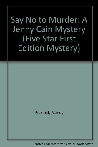 Say No to Murder (Jenny Cain Mysteries, No. 2) 0786217030 Book Cover
