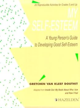 Hardcover My Self-Esteem: A Young Person's Guide to Developing Self-Esteem Book