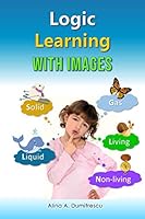 Logic learning with images: Living and non-living things (Picture books - basic concepts) 1535574356 Book Cover