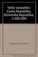 Velky autoatlas: Ceska Republika, Slovenska Republika, 1:200 000 8070112425 Book Cover