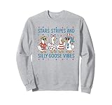 Stars Stripes And Silly Goose Vibes, 4th Of July Sweatshirt