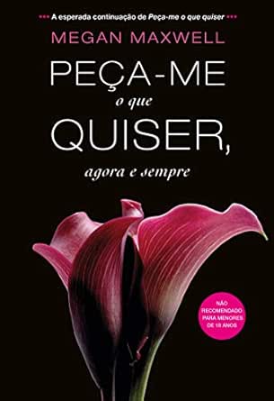Peça-me o que quiser, agora e sempre eBook