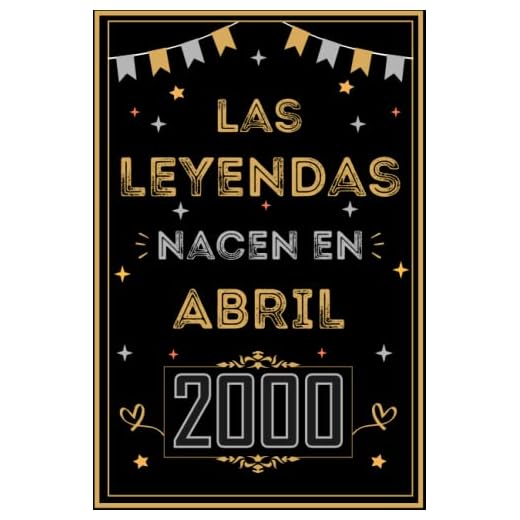 CUADERNO, LAS LEYENDAS NACEN EN ABRIL 2000: Regalo de 23 cumpleaños para mujeres y hombres, ideas de 23 cumpleaños... un cumpleaños... divertido, ... regalo de 23 cumpleaños para él/ella.