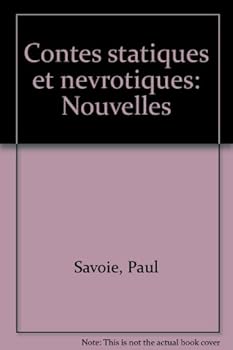 Unknown Binding Contes statiques et ne´vrotiques: Nouvelles (French Edition) [French] Book