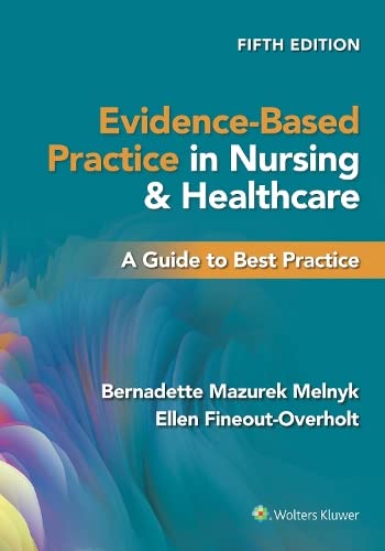 Evidence-Based Practice in Nursing & Healthcare, International Edition 5e