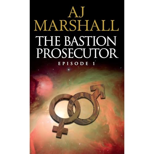 The Bastion Prosecutor - Episode 1 Audiolibro Por A J Marshall arte de portada