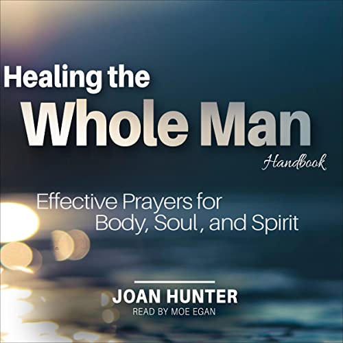 Healing the Whole Man Handbook by Joan Hunter episode artwork
