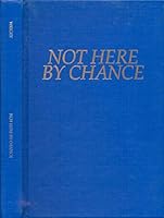 Not here by chance: The story of Oakhurst Baptist Church, Decatur, Georgia, 1913-1988 B00071MBSQ Book Cover