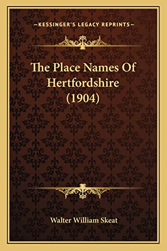 The Place Names Of Hertfordshire (1904)
