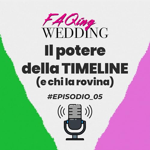 La Scaletta | FAQing Wedding_S01E05