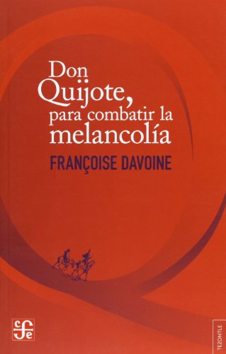 Portada de Don Quijote Para Combatir La Melancolía