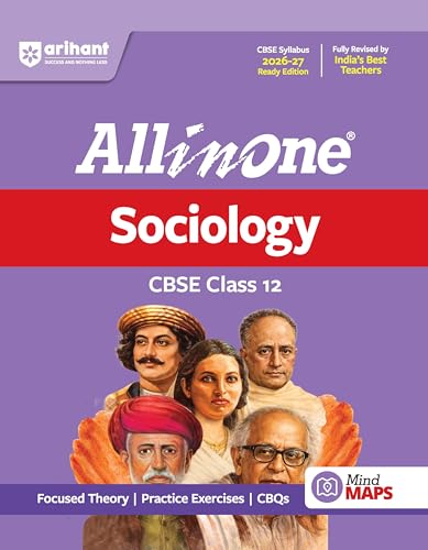 Image of Arihant All in One Sociology Class 12 for CBSE Exam 2026-27 | NCERT Based Complete Theory, Practice Exercises, CBQs, A-R, Sample Papers & Mind Maps | Revised Edition as per Syllabus
