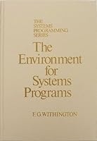 The Environment for Systems Programs (The systems programming series) 020114459X Book Cover
