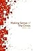 Making Sense of the Cross