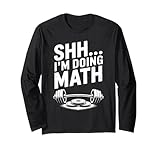 Shh I'm Doing Math Lustiges Gewichtheben Fitnessstudio Langarmshirt