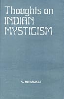 Thoughts on Indian Mysticism B0007BYSX2 Book Cover