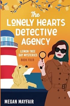 The Lonely Hearts Detective Agency - Book #4 of the Lemon Tree Bay Mysteries