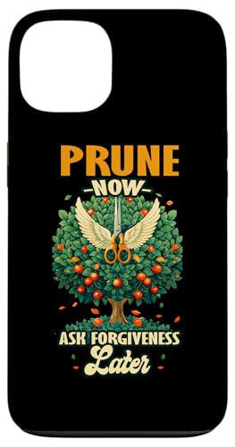 PRUNE NOW ASK FORGIVENESS LATER �X�}�z�P�[�X iPhone 13 �p