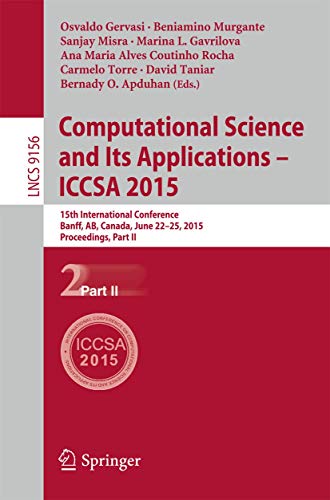 Computational Science and Its Applications -- ICCSA 2015: 15th International Conference, Banff, AB, Canada, June 22-25, 2015, Proceedings, Part II (Theoretical Computer Science and General Issues)