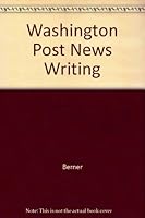 Washington Post Newswriting Casebook 0205135242 Book Cover