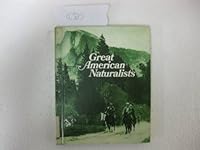 Great American Naturalists (Pull Ahead Book) 0822504677 Book Cover