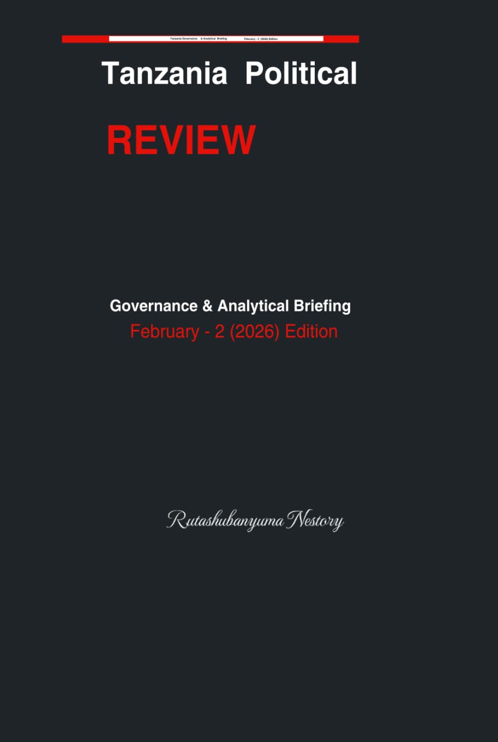 Tanzania Political Review: February (2) - Governance Analytical Briefing