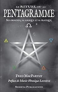 Couverture du livre de Le Rituel du Pentagramme, Ses Origines, Sa Logique et Sa Pratique.