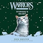 Cover of Warriors Super Edition: Ivypool’s Heart