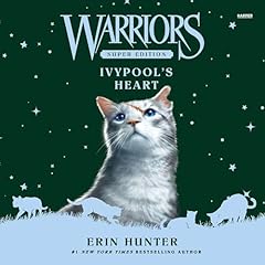 Warriors Super Edition: Ivypool&rsquo;s Heart cover art