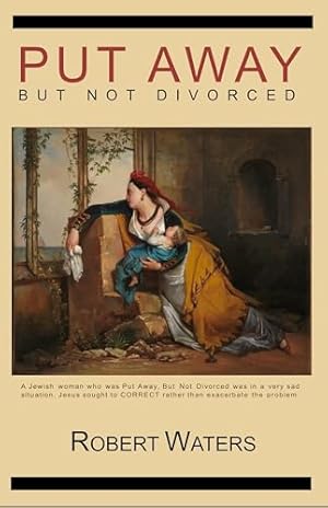 Put Away But Not Divorced