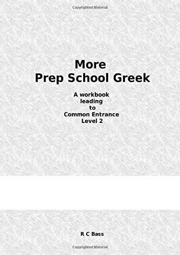 More Prep School Greek: A Workbook Leading To Common Entrance Level 2